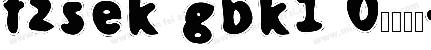 fzsek gbk1 0字体下载字体转换